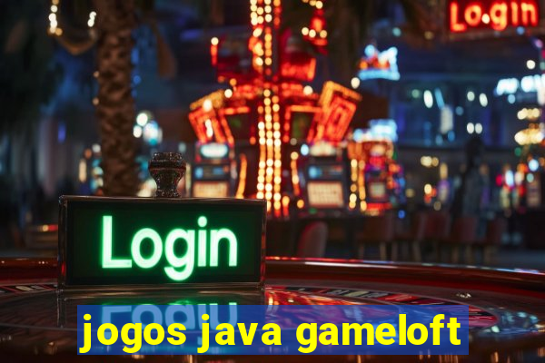 jogos java gameloft